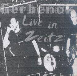 Gerbenok : Live in Zeitz